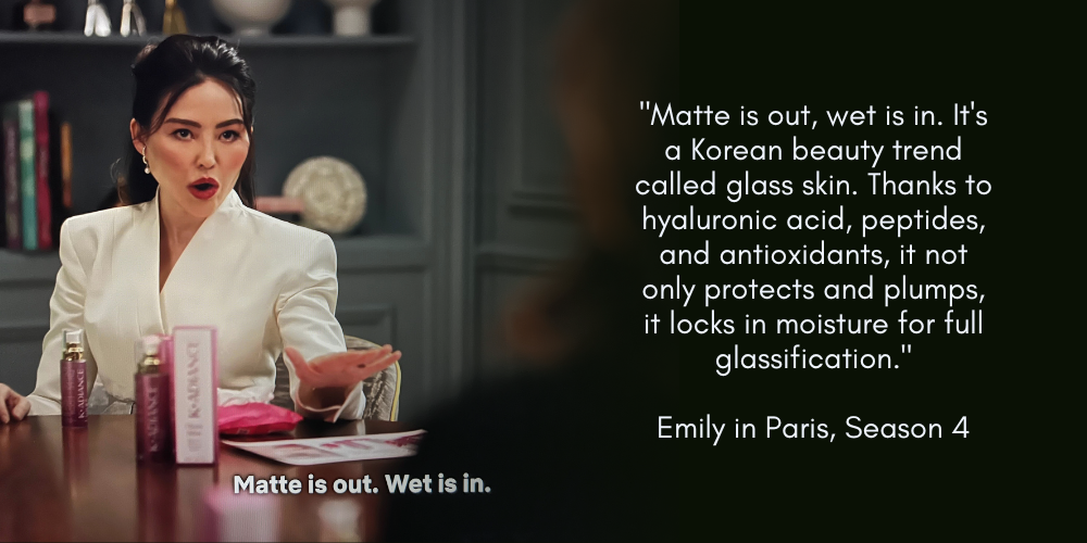 As Seen on Emily in Paris, "Matte is Out, Wet is In" Glass Skin with Round Lab!