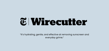 Wirecutter review quote: Hydrating, gentle, effective at removing sunscreen and daily grime, on light blue background.