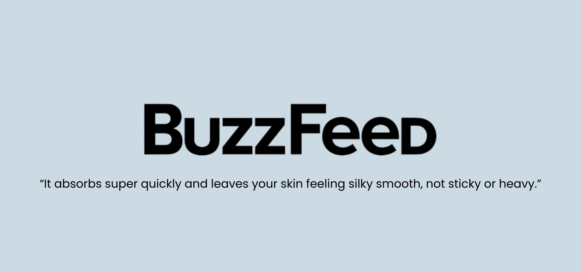 BuzzFeed skincare testimonial quote on light blue background highlighting smooth, non-sticky feel.